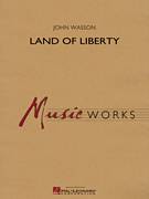 Cover icon of Land of Liberty (COMPLETE) sheet music for concert band by John Wasson, intermediate skill level