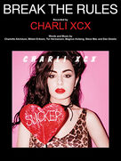 Cover icon of Break The Rules sheet music for voice, piano or guitar by Charli XCX, Charlotte Aitchison, Dan Omelio, Magnus Hoiberg, Mikkel Eriksen, Steve Mac and Tor Erik Hermansen, intermediate skill level