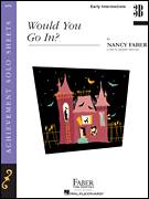 Cover icon of Would You Go In? sheet music for piano solo by Nancy Faber and Jennifer MacLean, intermediate/advanced skill level