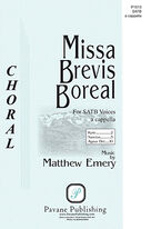 Cover icon of Missa Brevis Boreal sheet music for choir (SATB: soprano, alto, tenor, bass) by Matthew Emery, intermediate skill level