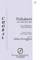 Cover icon of Yishakeni sheet music for choir (SATB: soprano, alto, tenor, bass) by Debra Scroggins and Song of Songs, intermediate skill level