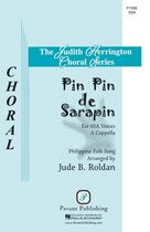 Cover icon of Pin Pin de Sarapin sheet music for choir (SSA: soprano, alto) by Jude B. Roldan and Philippine Folk Song, intermediate skill level