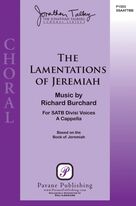 Cover icon of The Lamentations of Jeremiah sheet music for choir (SATB divisi) by Richard Burchard, intermediate skill level