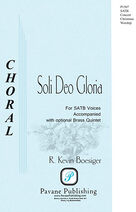 Cover icon of Soli Deo Gloria sheet music for choir (SATB: soprano, alto, tenor, bass) by R. Kevin Boesiger, intermediate skill level
