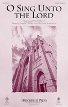 Cover icon of O Sing Unto the Lord (COMPLETE) sheet music for orchestra/band by Heather Sorenson and James C. Ward, intermediate skill level