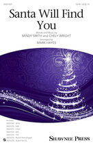 Cover icon of Santa Will Find You (complete set of parts) sheet music for orchestra/band by Mark Hayes, Chely Wright and Mindy Smith, intermediate skill level