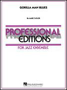 Cover icon of Gorilla Man Blues (COMPLETE) sheet music for jazz band by Mark Taylor, intermediate skill level