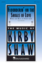 Cover icon of Flounderin' on the Shoals of Love (complete set of parts) sheet music for orchestra/band by Kirby Shaw, intermediate skill level