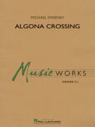 Cover icon of Algona Crossing (COMPLETE) sheet music for concert band by Michael Sweeney, intermediate skill level