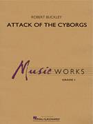 Cover icon of Attack of the Cyborgs (COMPLETE) sheet music for concert band by Robert Buckley, intermediate skill level