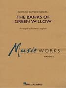 Cover icon of The Banks of Green Willow (COMPLETE) sheet music for concert band by Robert Longfield and George Butterworth, intermediate skill level