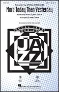 Cover icon of More Today Than Yesterday sheet music for choir (SATB: soprano, alto, tenor, bass) by Kirby Shaw, Spiral Starecase and Pat Upton, intermediate skill level