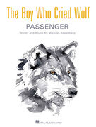 Cover icon of The Boy Who Cried Wolf sheet music for voice, piano or guitar by Passenger and Michael Rosenberg, intermediate skill level