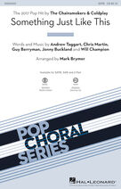 Cover icon of Something Just Like This (complete set of parts) sheet music for orchestra/band by Mark Brymer, Andrew Taggart, Chris Martin, Guy Berryman, Jonny Buckland, The Chainsmokers & Coldplay and Will Champion, intermediate skill level