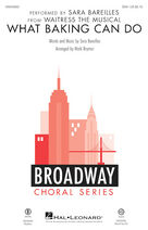 Cover icon of What Baking Can Do (from Waitress) (complete set of parts) sheet music for orchestra/band by Mark Brymer and Sara Bareilles, intermediate skill level