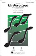 Cover icon of Un Poco Loco (from Coco) (arr. Mark Brymer) sheet music for choir (3-Part Mixed) by Germaine Franco, Mark Brymer, Adrian Molina and Germaine Franco & Adrian Molina, intermediate skill level