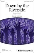 Cover icon of Down By The Riverside sheet music for choir (SATB: soprano, alto, tenor, bass) by Ryan O'Connell and Miscellaneous, intermediate skill level