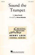 Cover icon of Sound The Trumpet sheet music for choir (2-Part) by Steven Rickards and Henry Purcell, intermediate duet