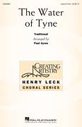 Cover icon of The Water Of Tyne sheet music for choir (Unison) by Paul Ayres and Miscellaneous, intermediate skill level