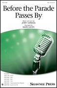 Cover icon of Before The Parade Passes By sheet music for choir (SAB: soprano, alto, bass) by Jerry Herman and Mark Hayes, intermediate skill level