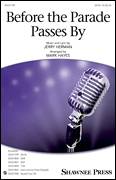 Cover icon of Before The Parade Passes By sheet music for choir (SATB: soprano, alto, tenor, bass) by Jerry Herman and Mark Hayes, intermediate skill level