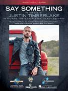 Cover icon of Say Something (feat. Chris Stapleton) sheet music for voice, piano or guitar by Justin Timberlake, Justin Timberlake feat. Chris Stapleton, Chris Stapleton, Larrance Dopson, Nate Hills and Tim Mosley, intermediate skill level