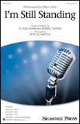 Cover icon of I'm Still Standing (arr. Pete Schmutte) sheet music for choir (TTBB: tenor, bass) by Elton John, Pete Schmutte and Bernie Taupin, intermediate skill level