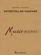 Cover icon of Interstellar Fanfare (COMPLETE) sheet music for concert band by Richard L. Saucedo, intermediate skill level