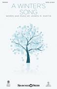 Cover icon of A Winter's Song (from Winter's Grace) sheet music for choir (SATB: soprano, alto, tenor, bass) by Joseph M. Martin, intermediate skill level