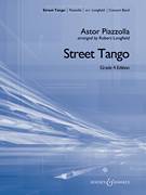Cover icon of Street Tango (COMPLETE) sheet music for concert band by Robert Longfield and Astor Piazzolla, intermediate skill level