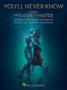 Cover icon of You'll Never Know (from The Shape of Water) sheet music for voice, piano or guitar by Harry Warren and Renee Fleming, intermediate skill level
