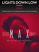 Cover icon of Lights Down Low sheet music for voice, piano or guitar by MAX, Max Schneider and Nathaniel Motte, intermediate skill level