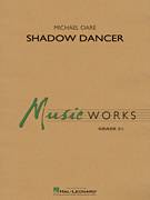 Cover icon of Shadow Dancer (COMPLETE) sheet music for concert band by Michael Oare, intermediate skill level