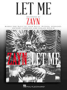 Cover icon of Let Me sheet music for voice, piano or guitar by Zayn, Anthony Hannides, Khaled Rohaim, Michael Hannides and Zayn Malik, intermediate skill level