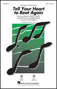 Cover icon of Tell Your Heart To Beat Again sheet music for choir (SAB: soprano, alto, bass) by Matthew West, Roger Emerson, Danny Gokey, Bernie Herms and Randy Phillips, intermediate skill level