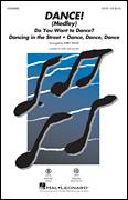 Cover icon of DANCE! (Medley) sheet music for choir (SATB: soprano, alto, tenor, bass) by Brian Wilson, Kirby Shaw, The Beach Boys, Carl Wilson and Mike Love, intermediate skill level