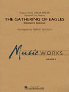 Cover icon of The Gathering of Eagles (COMPLETE) sheet music for concert band by Robert Buckley and Bob Baker, intermediate skill level