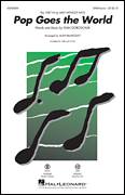 Cover icon of Pop Goes The World sheet music for choir (SAB: soprano, alto, bass) by Alan Billingsley, Men Without Hats and Ivan Doroschuk, intermediate skill level