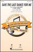Cover icon of Save The Last Dance For Me (arr. Kirby Shaw) sheet music for choir (SAB: soprano, alto, bass) by Mort Shuman, Kirby Shaw, Emmylou Harris, The Drifters and Doc Pomus, intermediate skill level