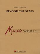 Cover icon of Beyond the Stars (COMPLETE) sheet music for concert band by James Curnow, intermediate skill level
