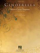 Cover icon of Cinderella sheet music for voice, piano or guitar by Steven Curtis Chapman, wedding score, intermediate skill level