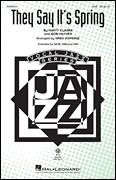 Cover icon of They Say It's Spring sheet music for choir (SAB: soprano, alto, bass) by Bob Haymes, Greg Jasperse and Marty Clarke, intermediate skill level