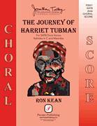 Cover icon of The Journey of Harriet Tubman sheet music for choir (SATB: soprano, alto, tenor, bass) by Ron Kean, intermediate skill level