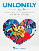 Cover icon of Unlonely sheet music for voice, piano or guitar by Jason Mraz, Andrew Wells, Emily Warren and Scott Harris, intermediate skill level