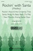 Cover icon of Rockin' With Santa (Medley) (arr. Mac Huff) sheet music for choir (3-Part Mixed) by Tommie Connor and Mac Huff, intermediate skill level