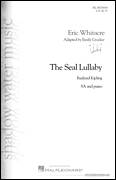 Cover icon of The Seal Lullaby (arr. Emily Crocker) sheet music for choir (2-Part) by Eric Whitacre, Emily Crocker and Rudyard Kipling, intermediate duet