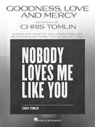 Cover icon of Goodness, Love And Mercy sheet music for voice, piano or guitar by Chris Tomlin, Bear Rinehart, Ed Cash and Nathaniel Rinehart, intermediate skill level