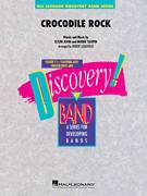 Cover icon of Crocodile Rock (arr. Robert Longfield) (COMPLETE) sheet music for concert band by Elton John, Bernie Taupin and Robert Longfield, intermediate skill level