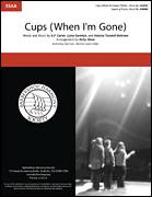 Cover icon of Cups (When I'm Gone) (from Pitch Perfect) (arr. Kirby Shaw) sheet music for choir (SSAA: soprano, alto) by Anna Kendrick, Kirby Shaw, A.P. Carter, Heloise Tunstall-Behrens and Luisa Gerstein, intermediate skill level