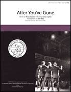 Cover icon of After You've Gone (arr. Don Gray) sheet music for choir (TTBB: tenor, bass) by Four Voices, Don Gray, Sophie Tucker, Henry Creamer and Turner Layton, intermediate skill level